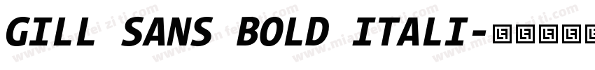 GILL SANS BOLD ITALI字体转换